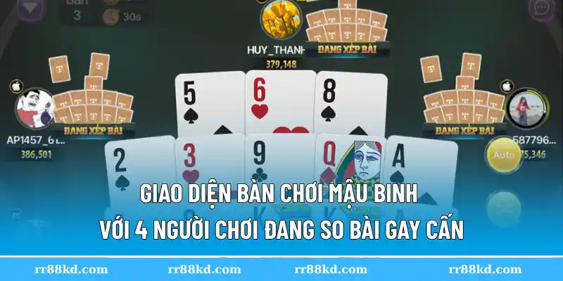 Giao diện bàn chơi mậu binh với 4 người chơi đang so bài gay cấn