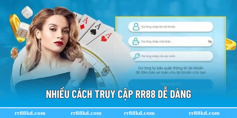 Nhiều cách truy cập RR88 dễ dàng