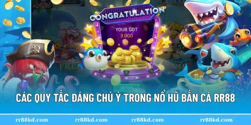 Các quy tắc trong nổ hũ bắn cá