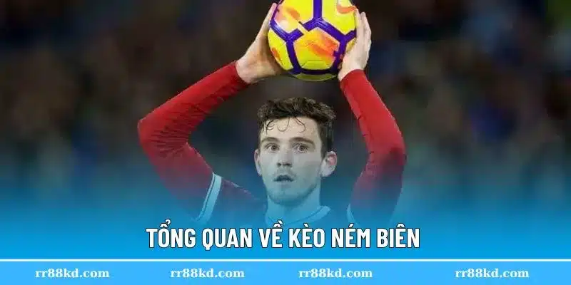 Đôi nét về kèo ném biên là gì