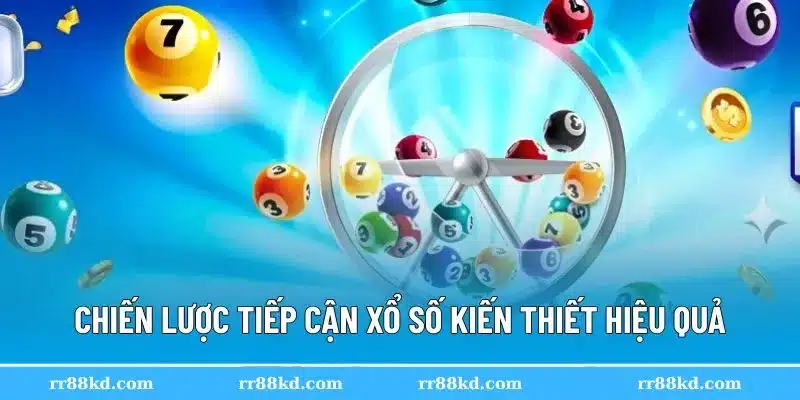 Áp dụng chiến lược lâu dài trong xổ số kiến thiết