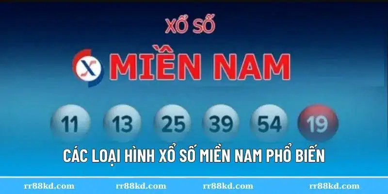 Các loại hình xổ số miền Nam bạn nên biết